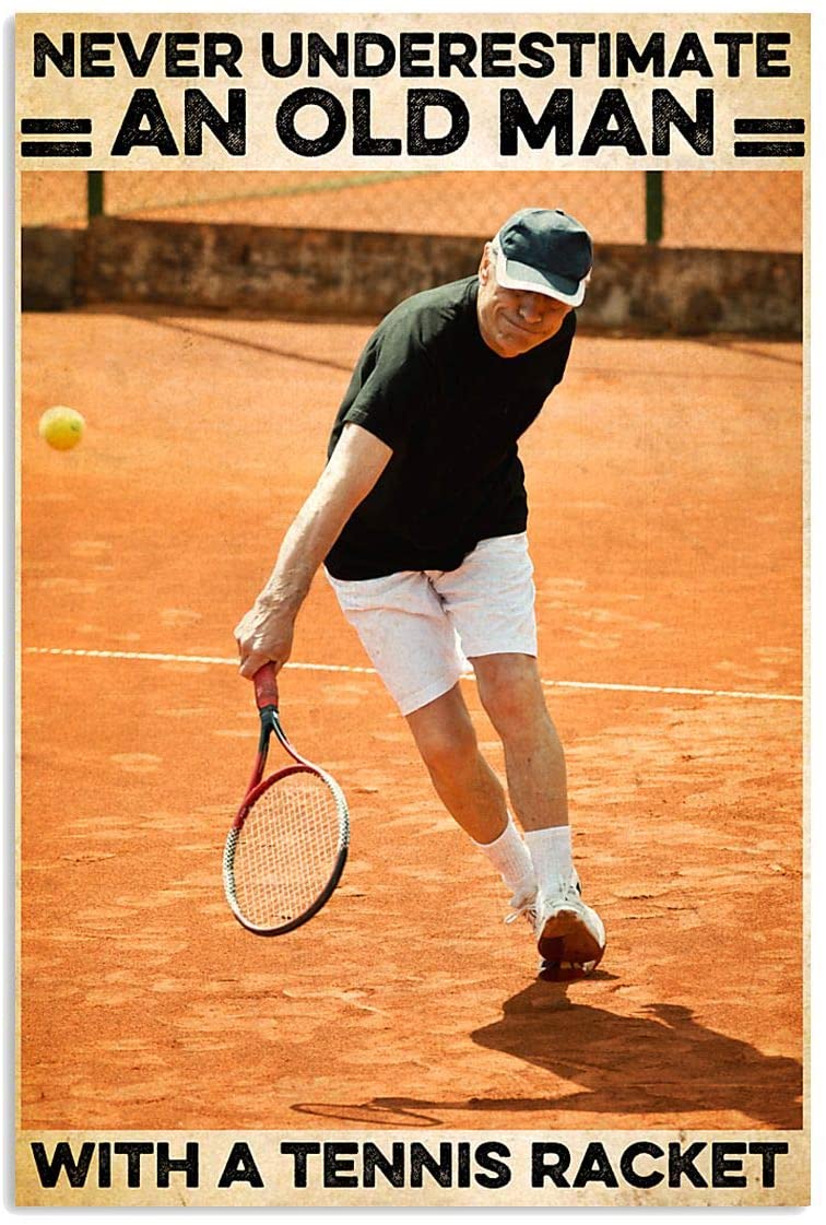 Vintage An Old Man Playing Tennis Never Underestimate Poster Art Print      Home Decor Gift For Men Women Family Friend On Birthday Xmas