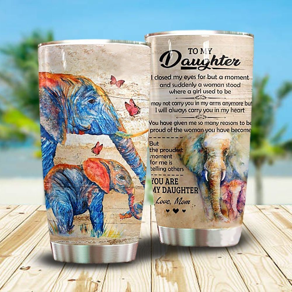 To My Daughter Elephant GS-CL-ML2403 Tumbler