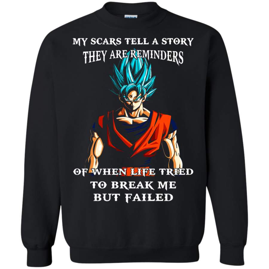 AGR Dragon Ball – My Scars Tell A Story They Are Reminders Sweatshirt