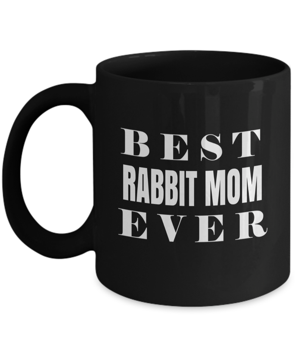 Rabbit Gifts-Bunny Themed Gifts-Rabbit Mug-Best Rabbit Mom Ever-Mug Rabbit-Rabbit Mom