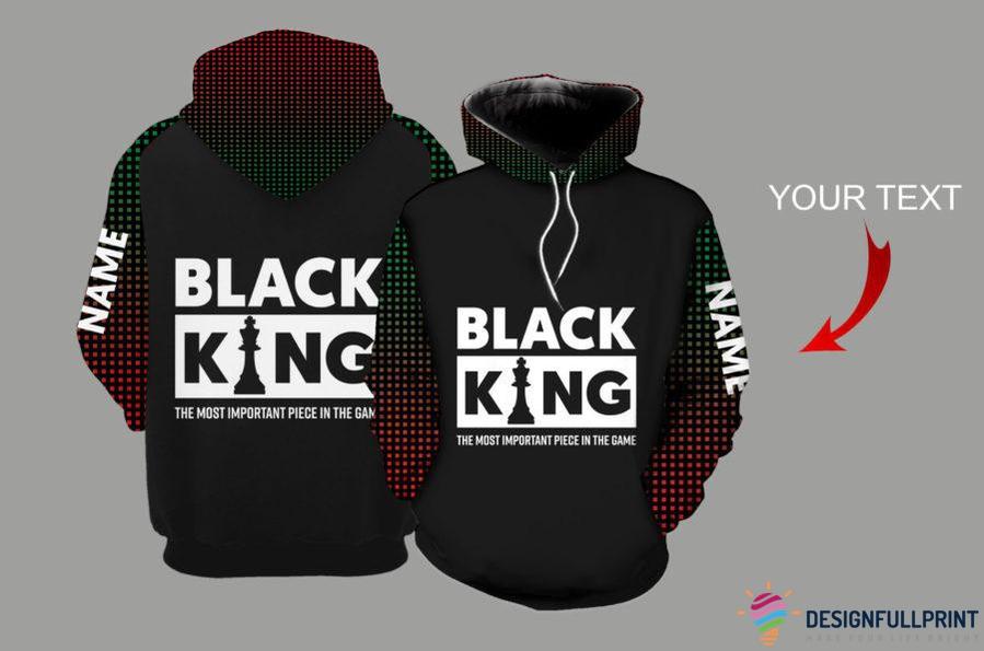 Black American Gift Black King Personalized Us Unisex Size Hoodie Black And Proud 365 Black And Proud Hoodie