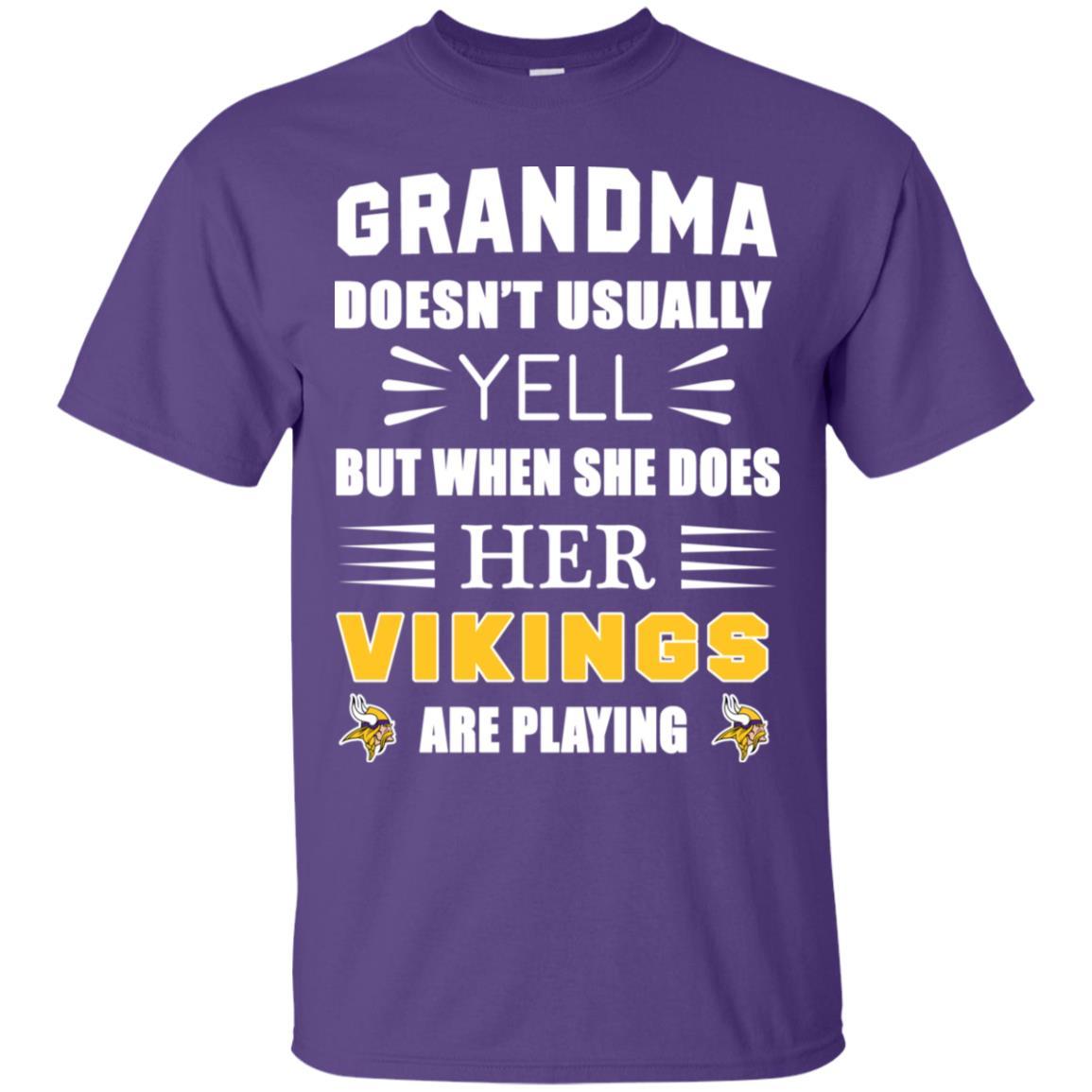 Grandma Doesn’t Usually Yell She Does Her Minnesota Vikings Tshirt