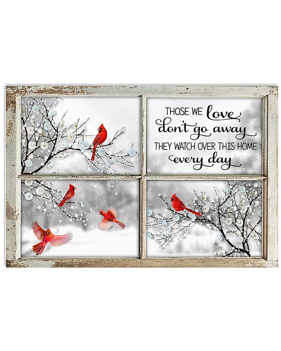 Window Cardinal Bird Those We Love Poster