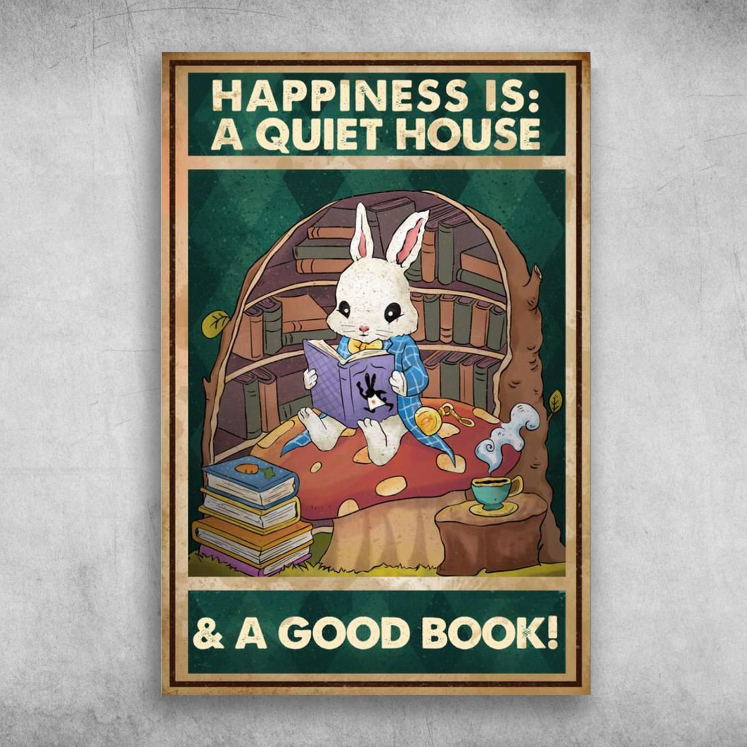 Rabbit Reading Books Happiness Is A Quiet House And A Good Book Poster Print Wall Art Canvas Wall Decor