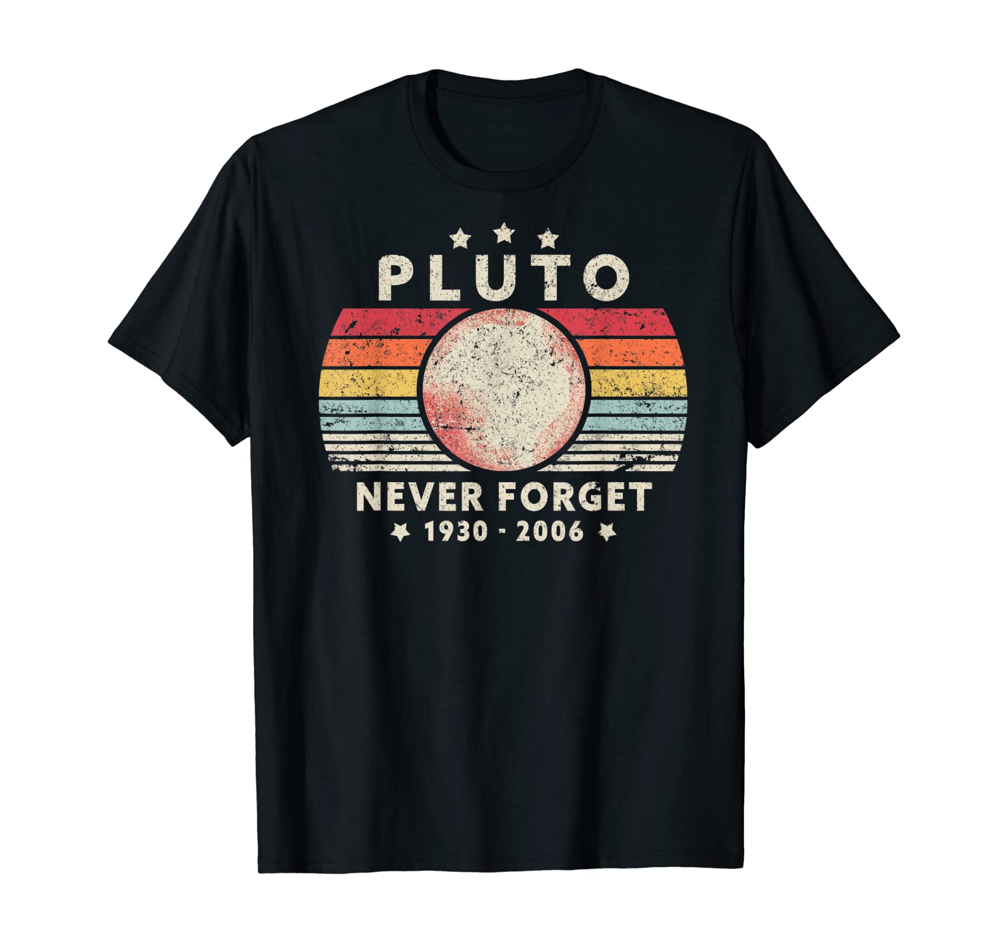 Never Forget Pluto Shirt. Retro Style Funny Space, Science T-Shirt