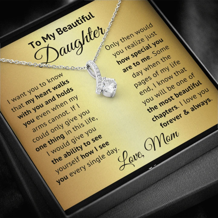 To My Beautiful Daughter  – How I See You Every Single Day – Alluring Necklace