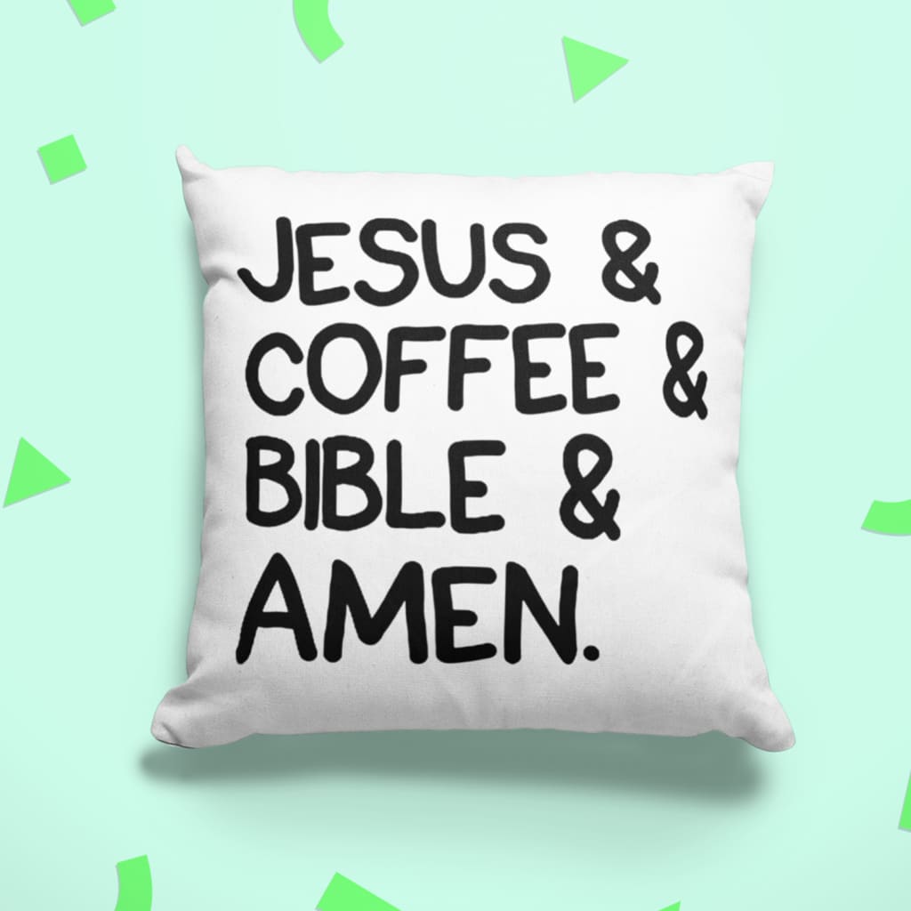 Jesus Coffee Bible Amen Christian Pillow