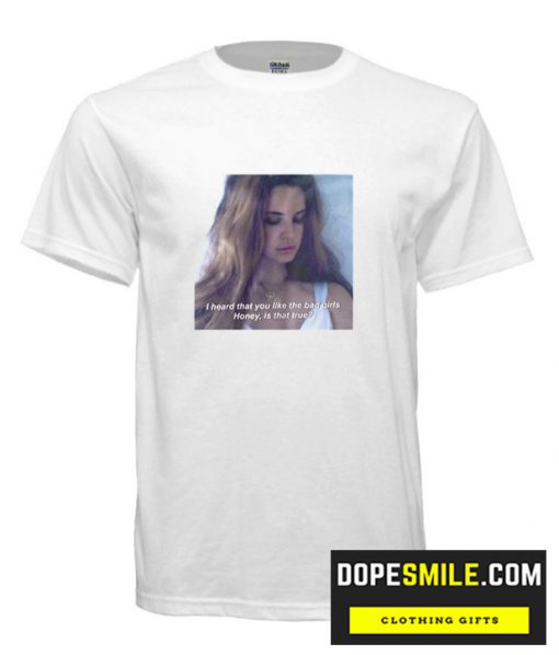 Do you like the bad girls cool T Shirt