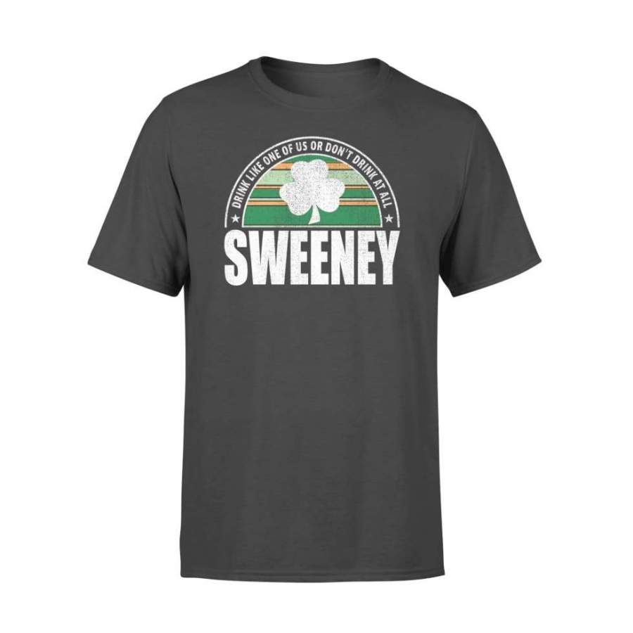 Distressed Vintage Sweeney Irish Name Funny Drinking – Standard T-shirt