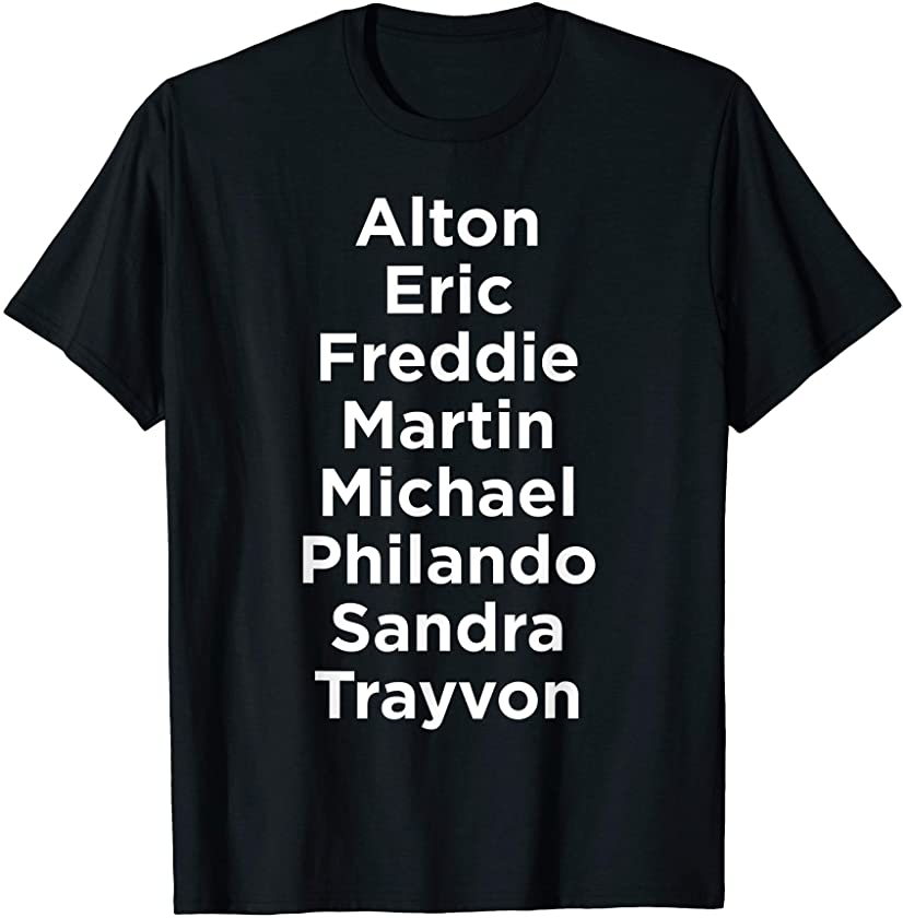 Say Their Names Black Lives Matter African American Shirts