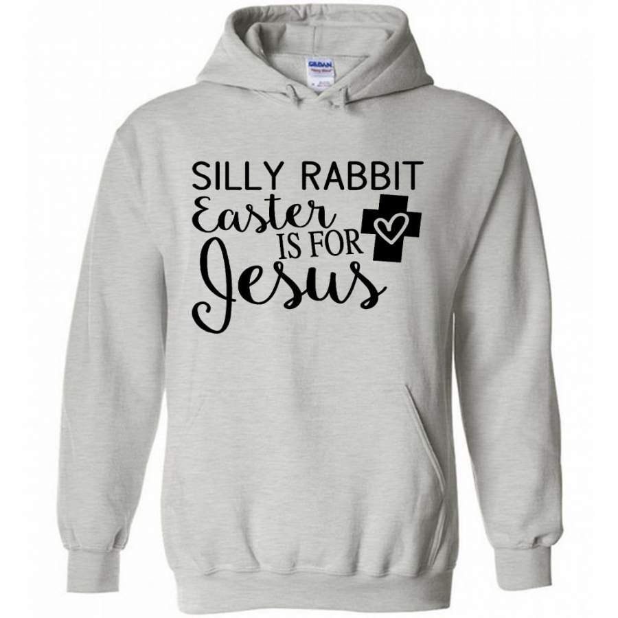 Silly Rabbit Easter Is For Jesus (w) – Gildan Heavy Blend Hoodie