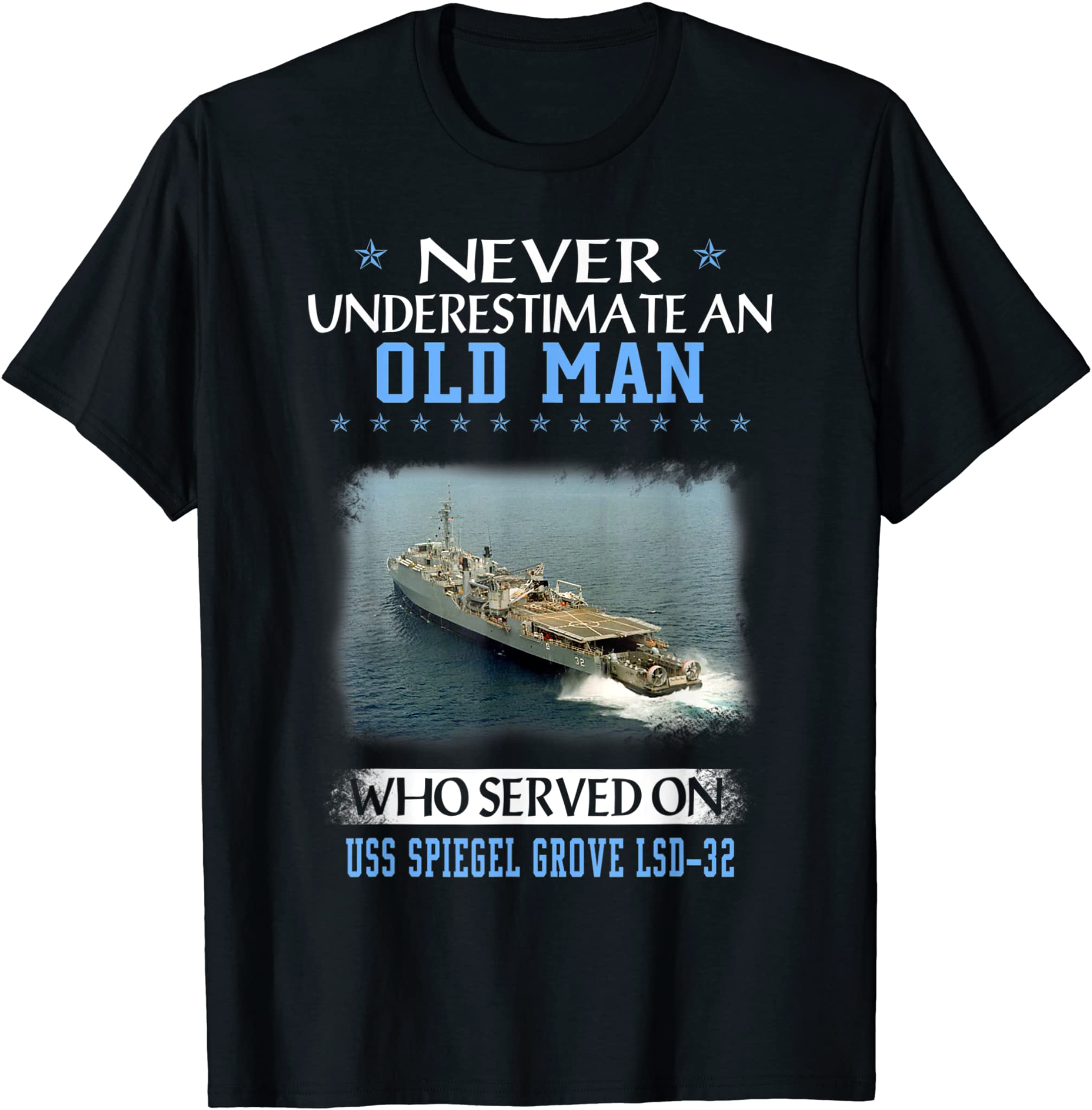 Uss Spiegel Grove Lsd-32 Veterans Day Father Day T-Shirt