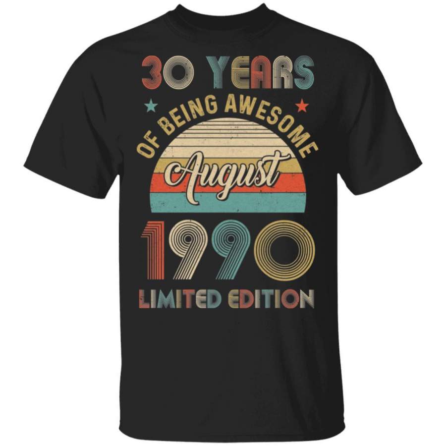 Vintage August 1990 Limited Edition 30th Birthday Gifts T-shirt