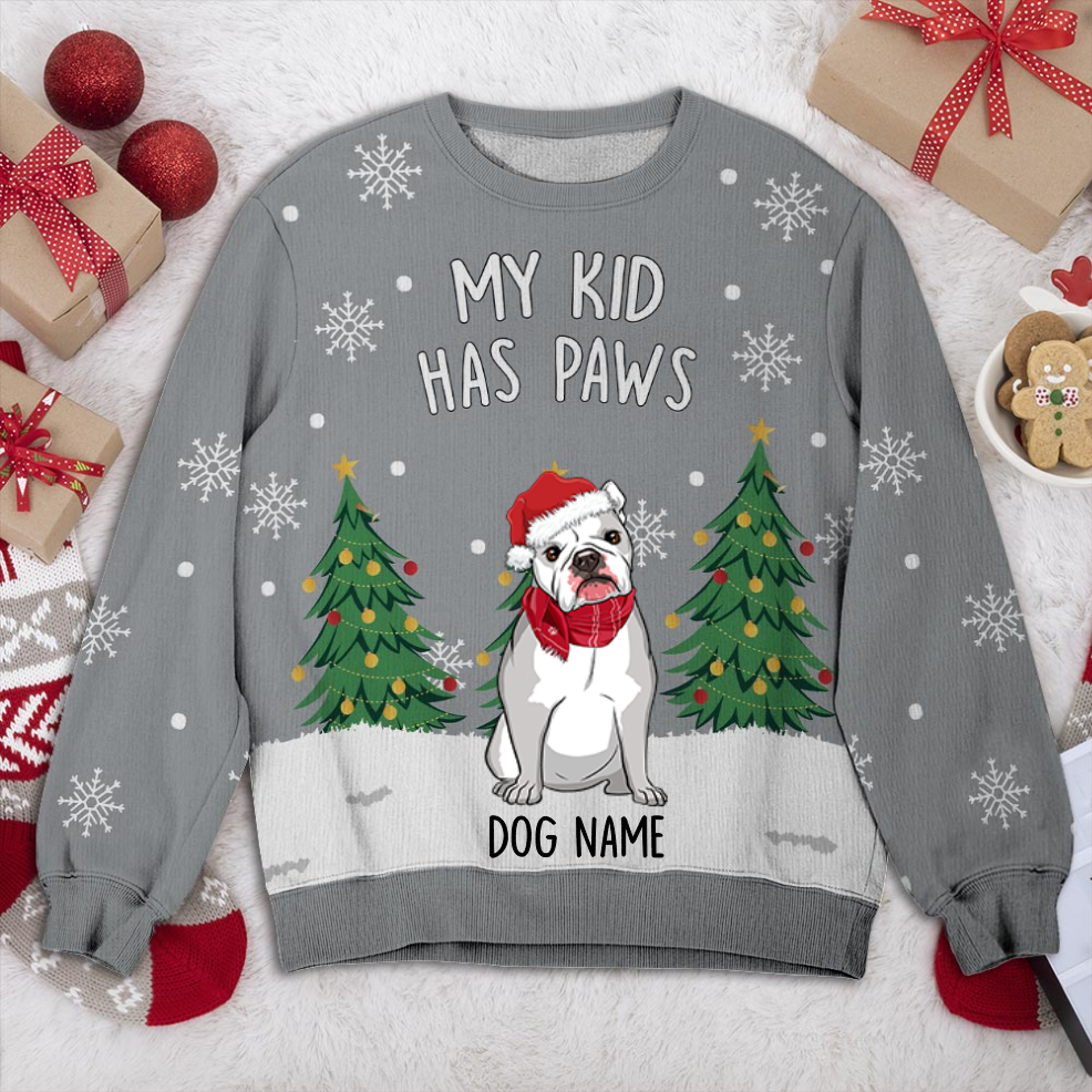 Bulldog My Kid Has Paws Personalized Sweater 2, Dog Ugly Christmas Sweater