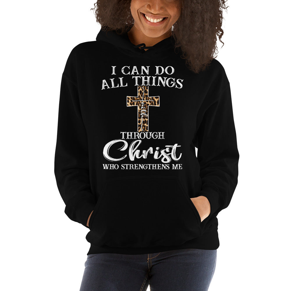 Faith Cross Leopard I Can Do All Things Through Christ Who Strengthens Me Hooded Sweatshirt