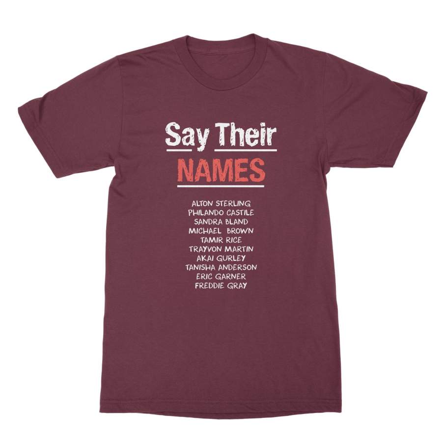 Say Their Names Black Lives Matter T-Shirt Civil Rights Shirts