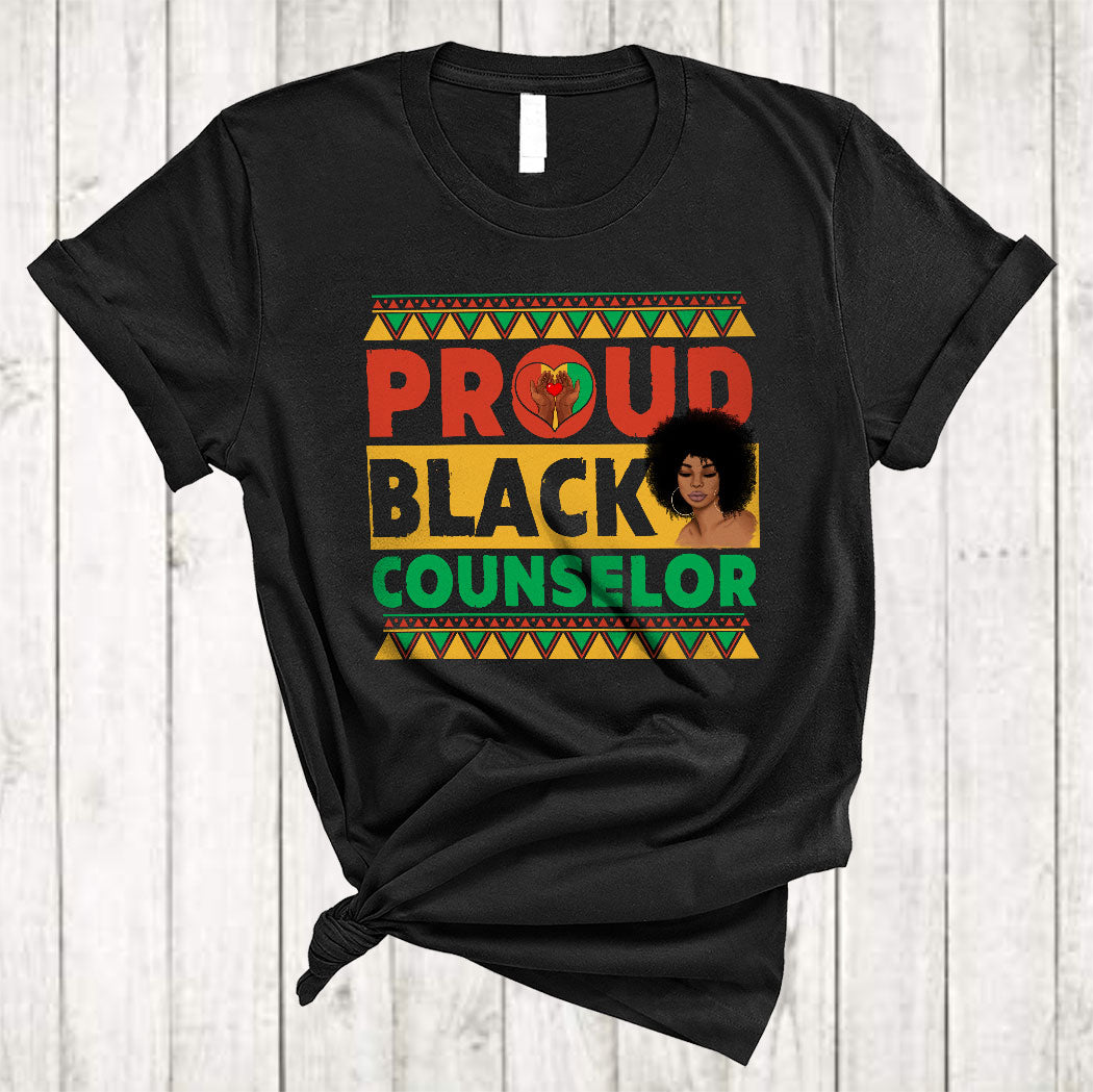 Proud Black Counselor Cool Proud Black History Month African American Afro Lover Gifts T-Shirt