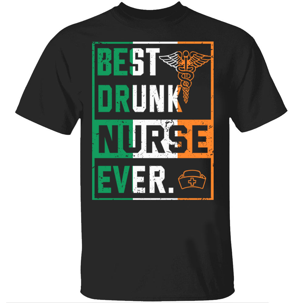 Best Drunk Nurse Ever Irish Flag T-Shirt Vintage St Patricks Day Shirt For Nurse Gift Idea