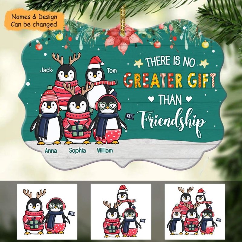 Penguin No Greater Gift Than Friendship Personalized Christmas Ornament For Friend