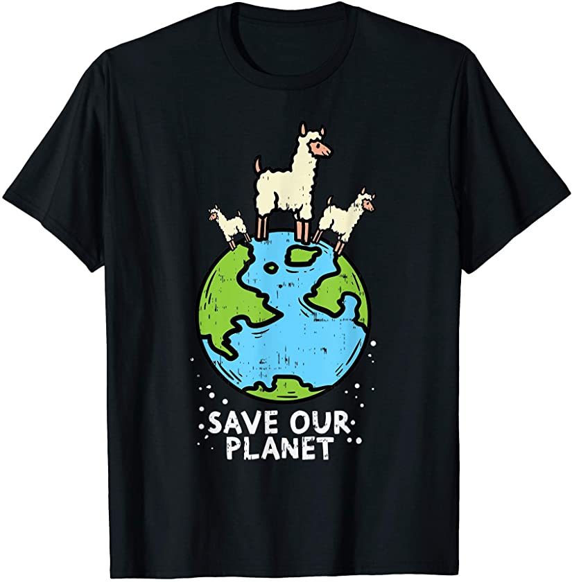 Save Our Planet Llamas Cute Earth Day 2021 Animal Lover Gift T-Shirt