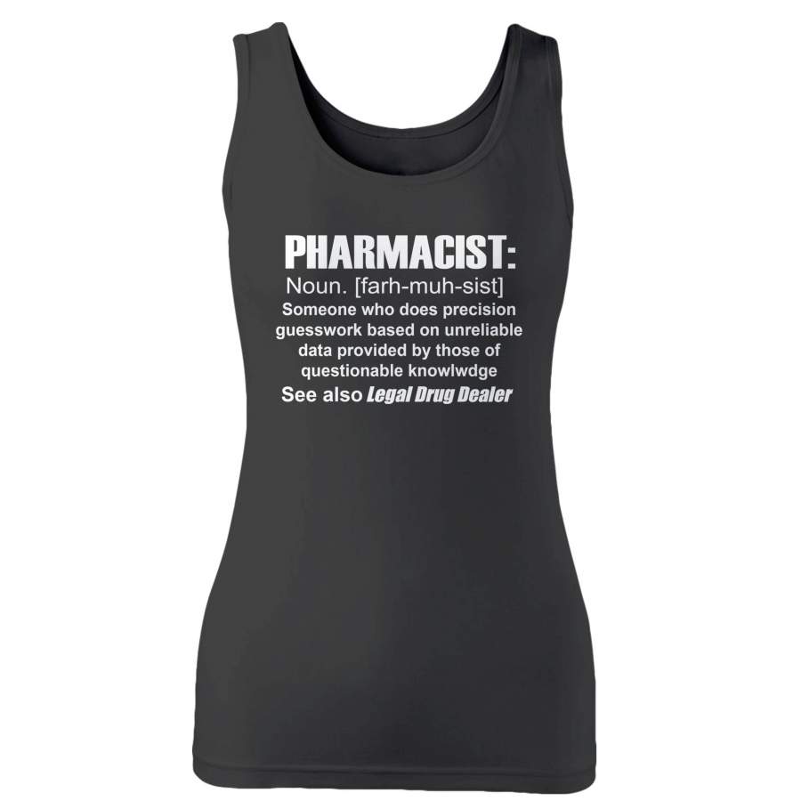 Funny Pharmacist Definition Woman’s Tank Top