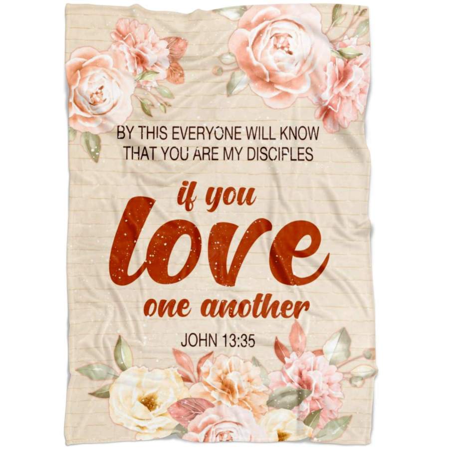 John 13:35 By this everyone will know that you are my disciples fleece blanket