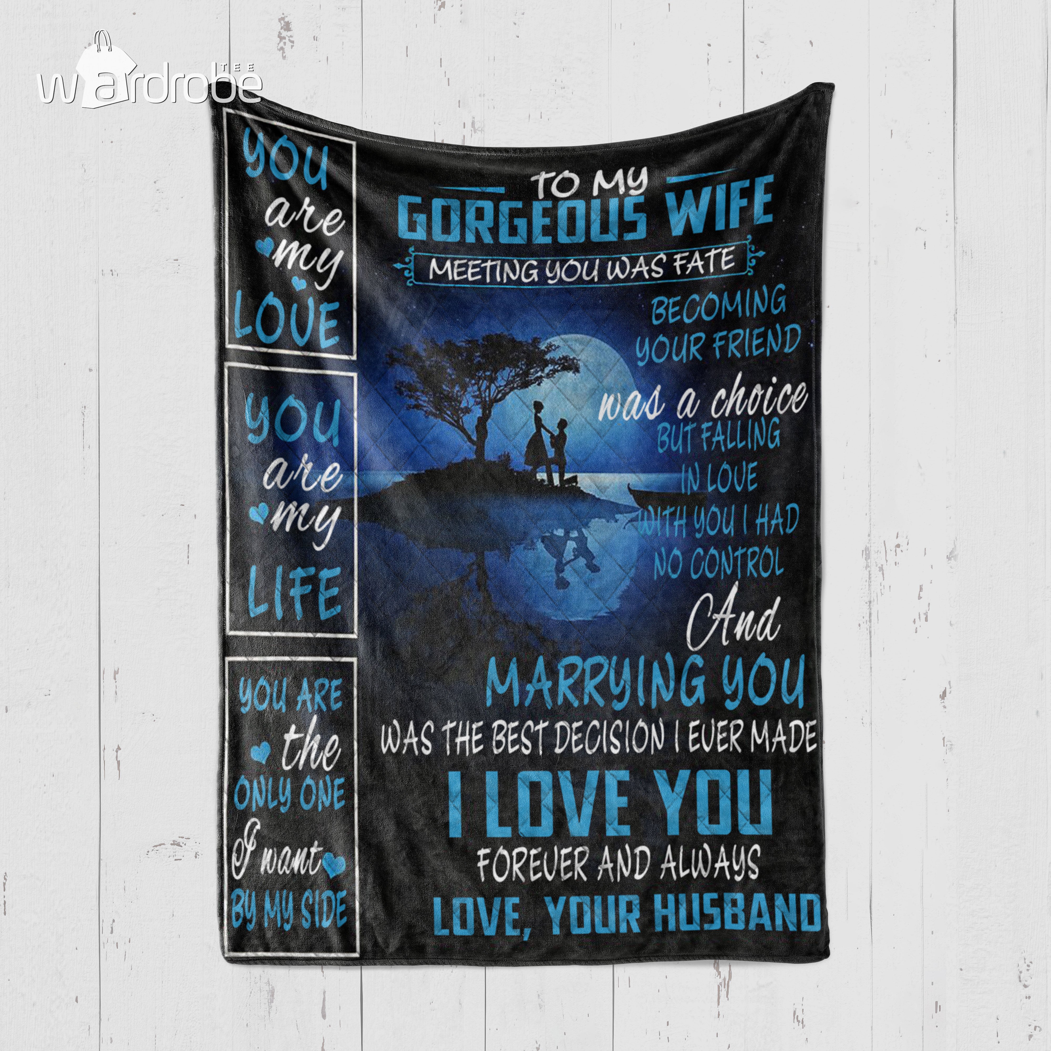 Custom Blanket To My Gorgeous Wife Blanket – Quilt Blanket