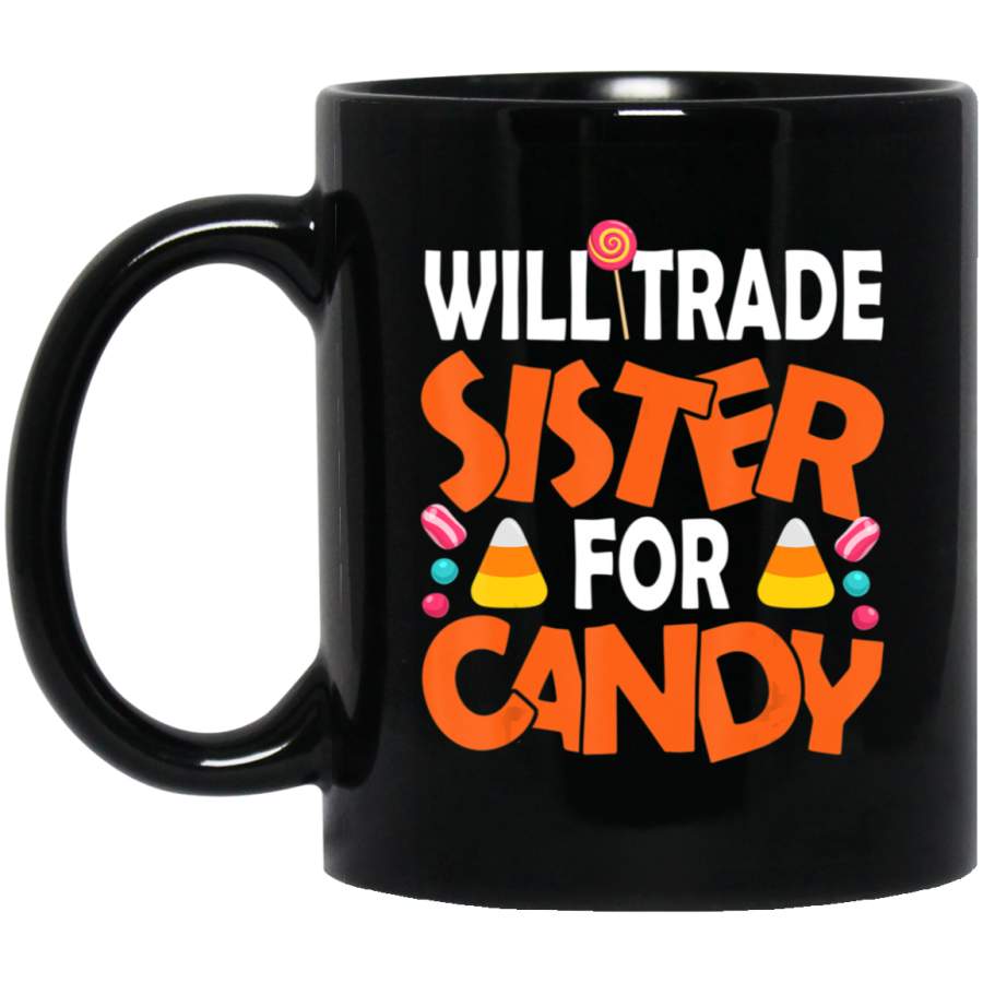 Will Trade Sister For Candy Halloween Brother Boys Coffee Mug