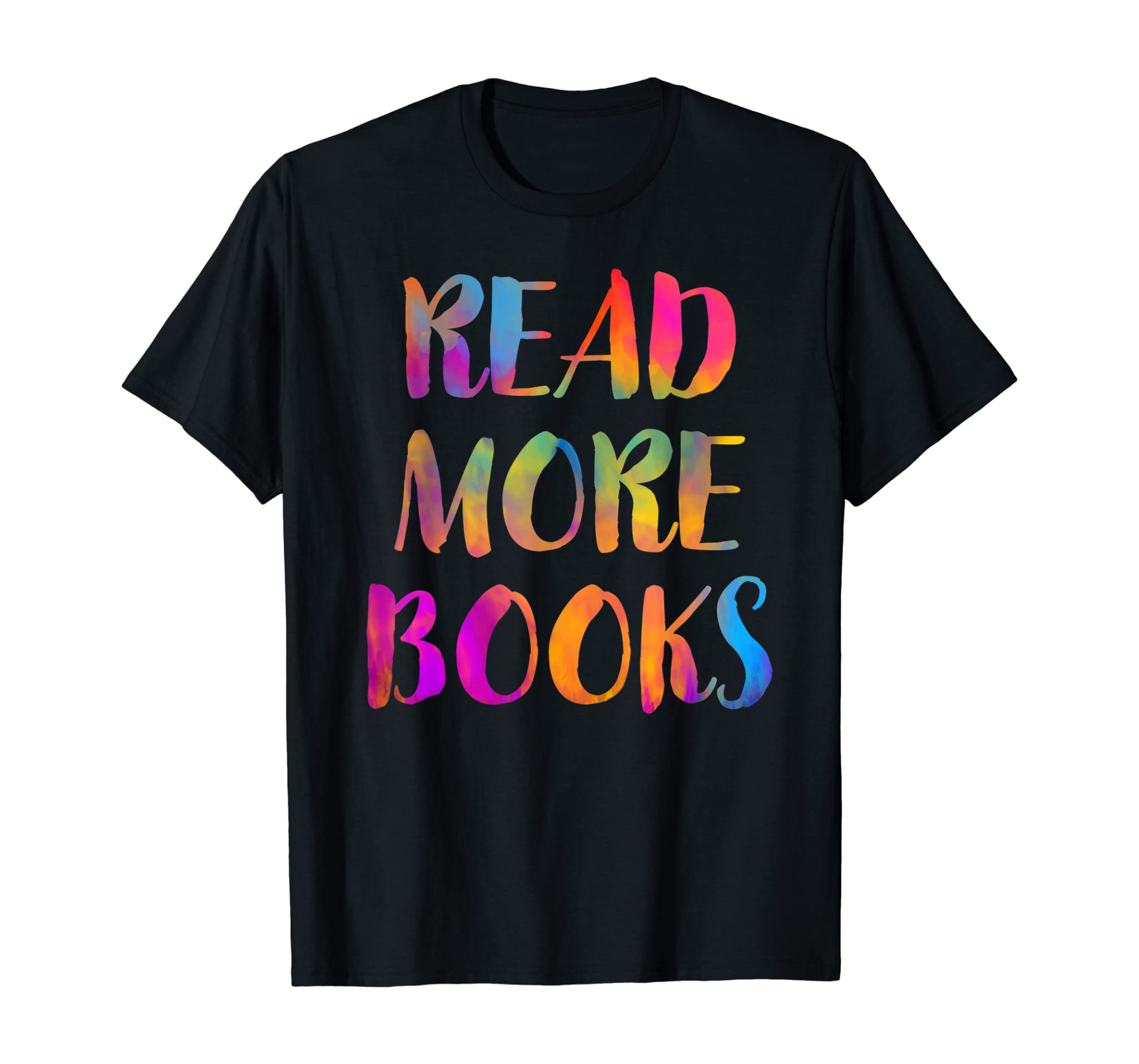 Read More Books English Teacher School Reading Teaching Gift T-Shirt