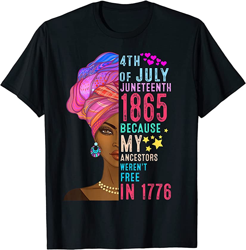 Juneteenth Black Queen African American Women Freedom 1776 T-Shirt