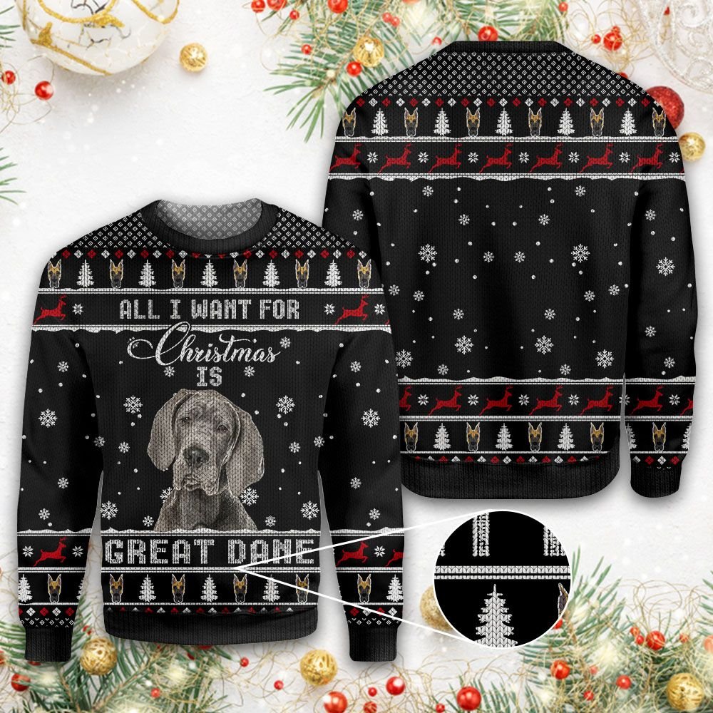 All I Want For Christmas Is Great Dane Christmas Ugly Sweater