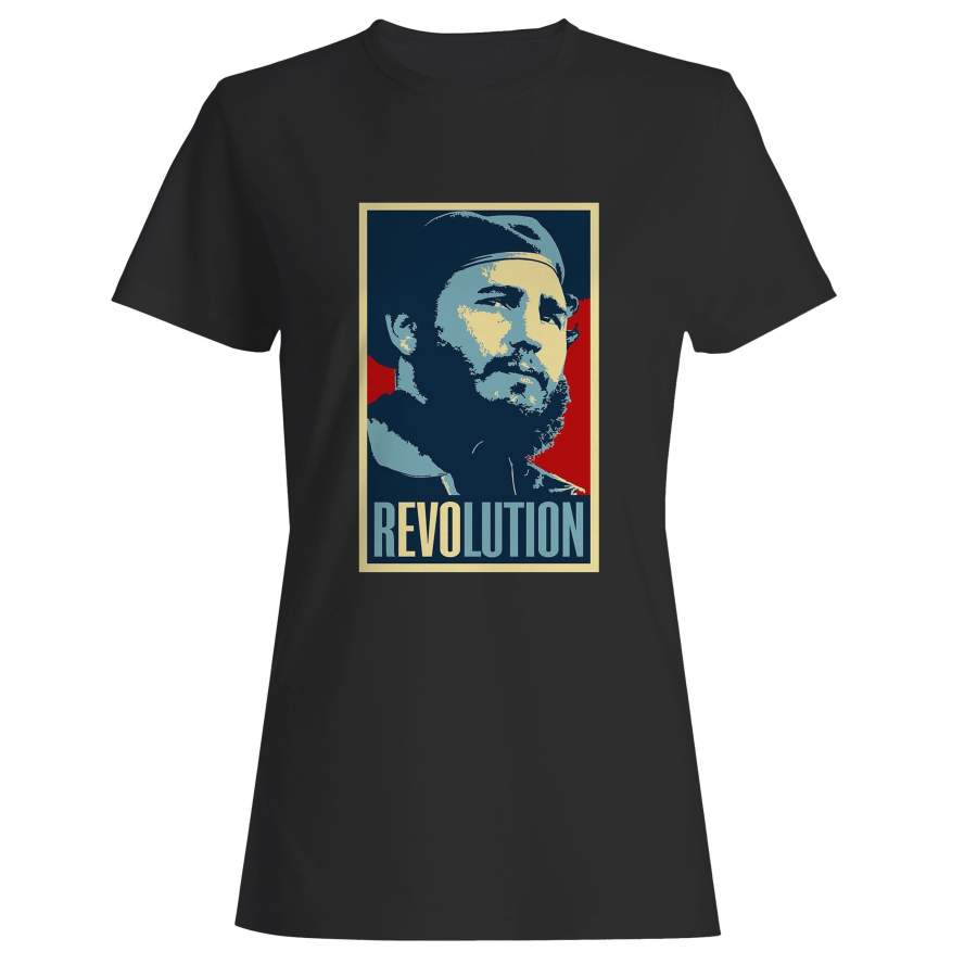 Fidel Castro Cuban Revolutionary Woman’s T-Shirt