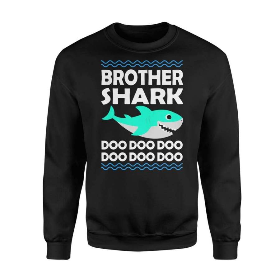 Brother Shark Doo Doo Shirt Daddy Mommy Sister Baby – Standard Fleece Sweatshirt