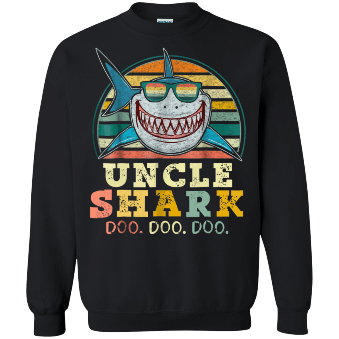 Uncle Shark Do Do Do shirt Sweatshirt