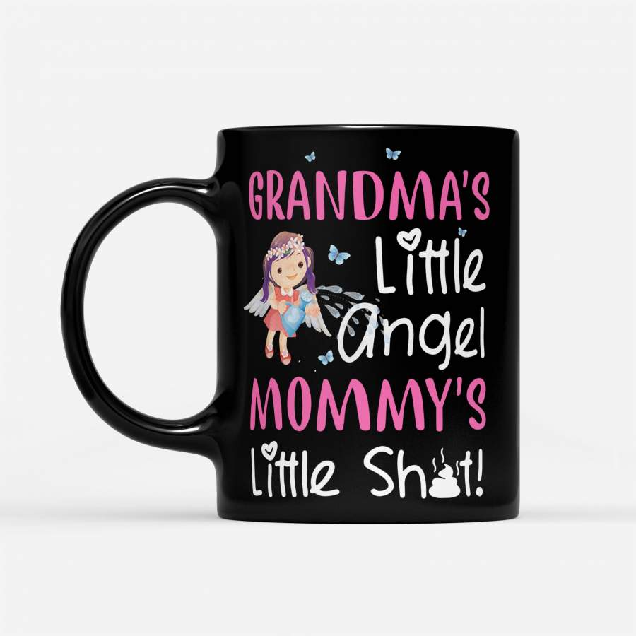 Grandma’S Little Angel Mommy’S Little Shit Tshirt – Black Mug