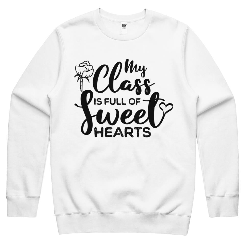 My Class Full Of Sweet Hearts Valentine'S Day Teacher - Gift For Valentines Day - Teachers Day Gift Crewneck Sweatshirt