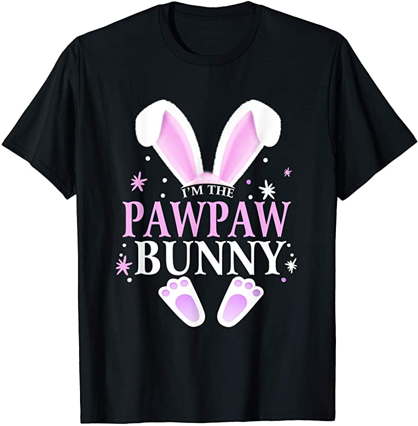 I’m The Pawpaw Bunny Easter Day Bunny Family Matching Style T-Shirt