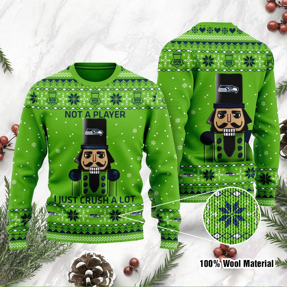 Seattle Seahawks I Am Not A Player I Just Crush Alot Ugly Christmas Sweater Sweatshirt Holiday Party 2021 Plus Size For Men Women On Xmas