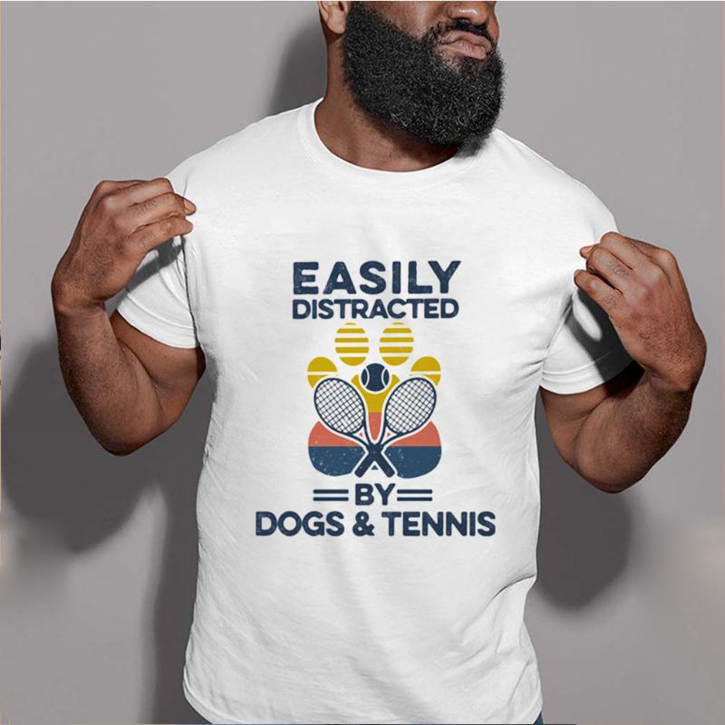 Easily Distracted By Dogs And Tennis Gift Dog Lovers Men Women T shirt