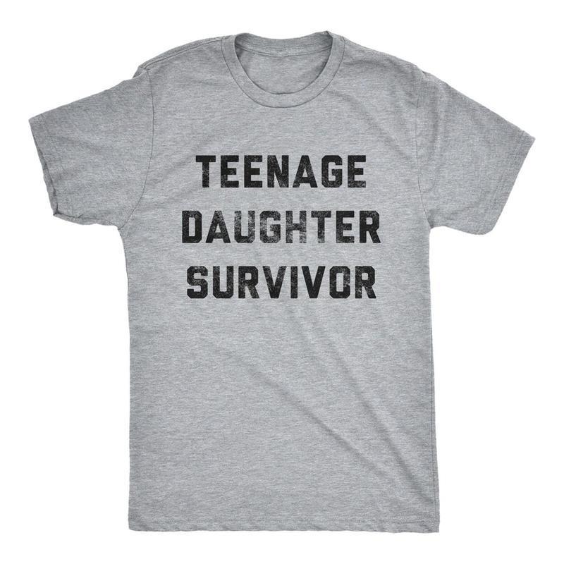 Mens Teenage Daughter Survivor Shirt, Father’s Day Shirt, Funny Dad Shirt, Trendy Fathers Day, Men’s Graphic Tees