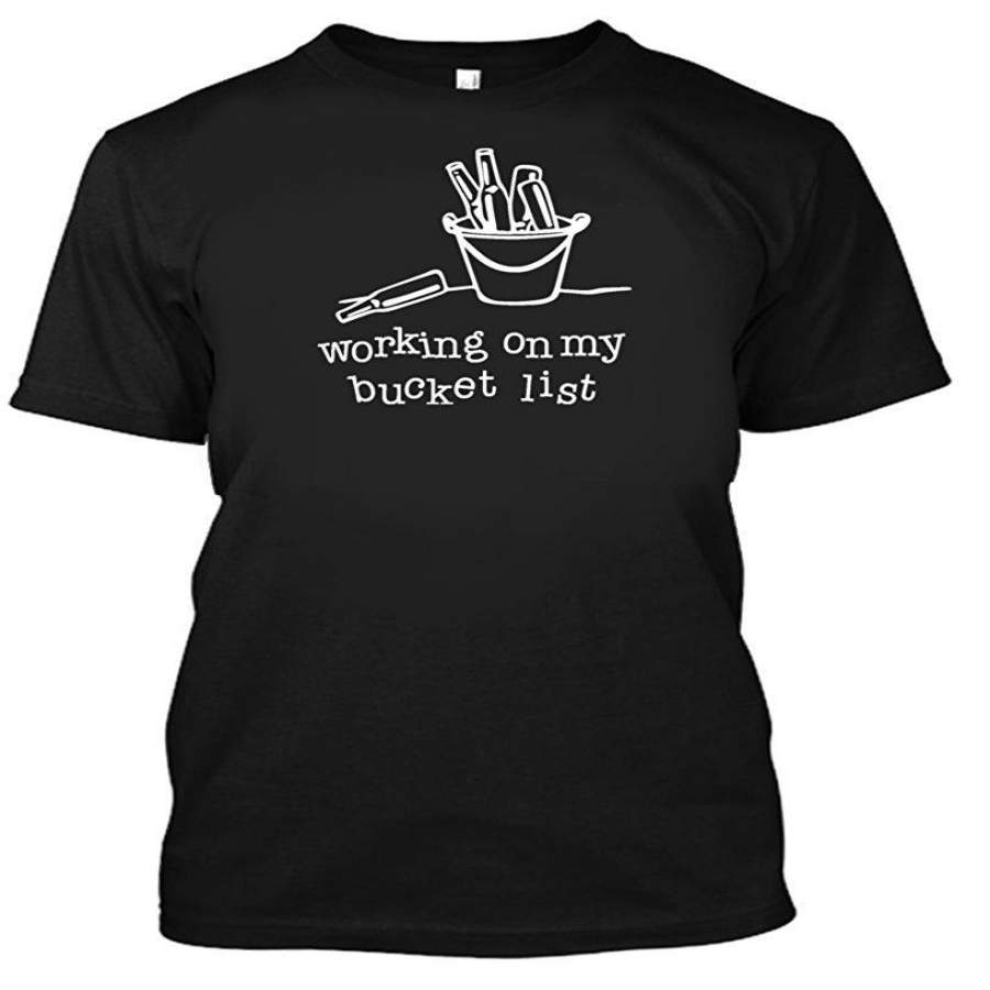 Adult Working On My Bucket List Beer Drinkers Funny Cotton T Shirt