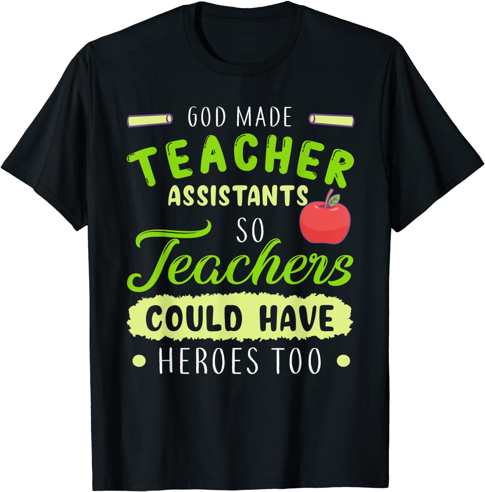 Teacher Teaching Assistant Aide Funny Hero Gift T-Shirt