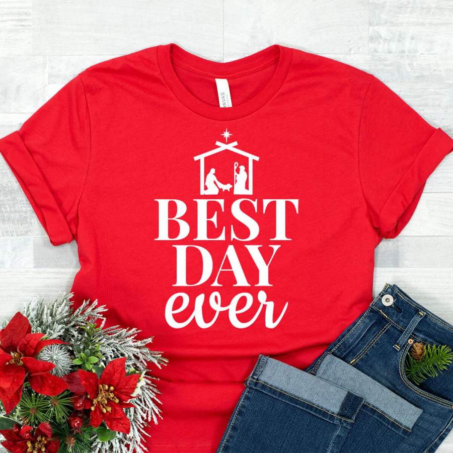 Best Day Ever Shirt