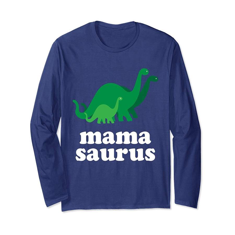 DTAGet Now DTA Mama saurus Brontosaurus Dinosaur Mother’s Day Long Sleeve