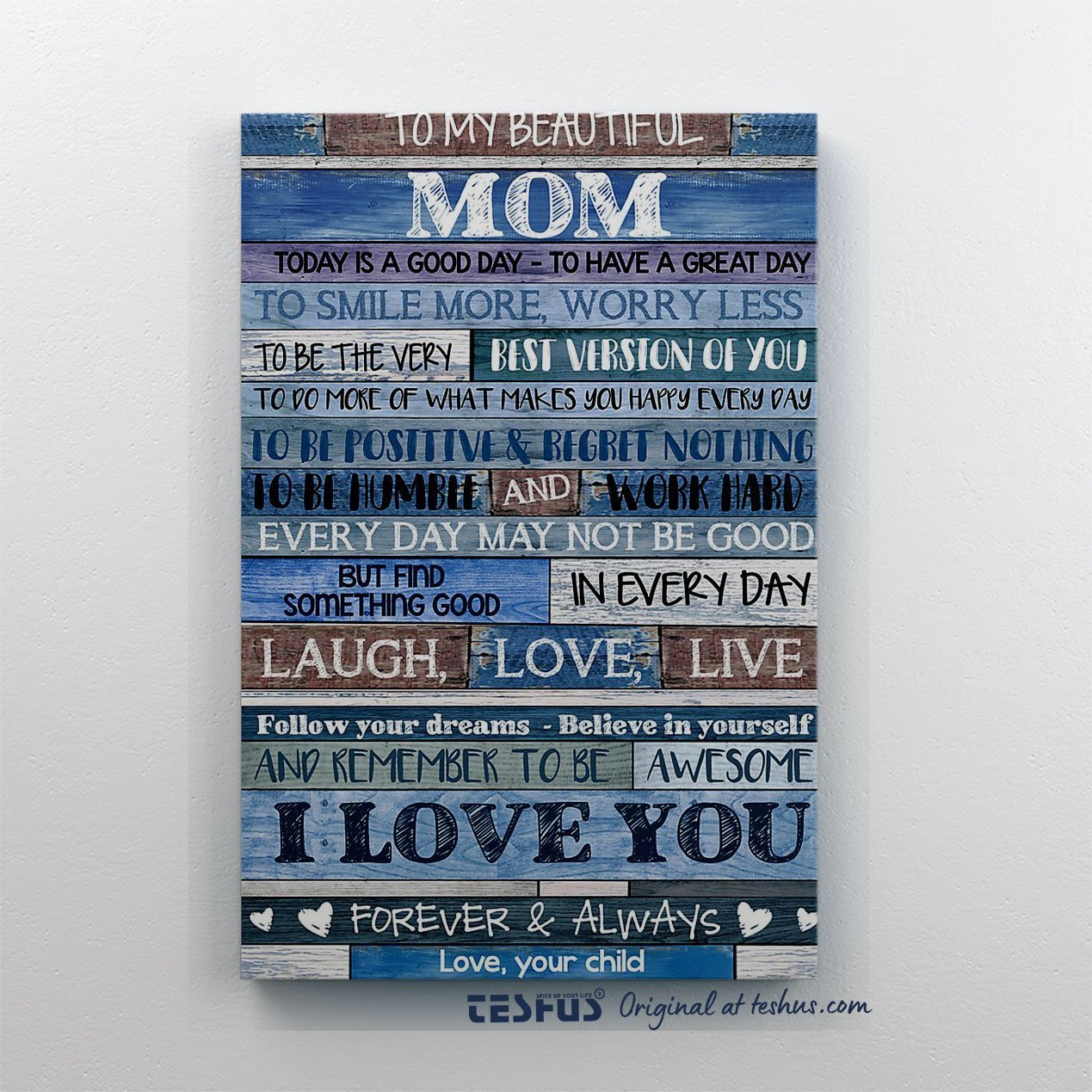 Custom Canvas Prints Mothers Day Canvas Poster – To My Mom – Blue – Today Is Mothers Day Gifts