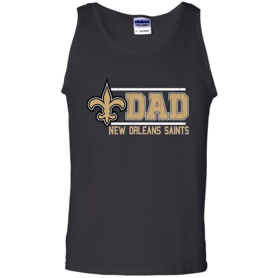 Super New Orleans Saints Dad – Father’s Day Shirt G220 Tank Top