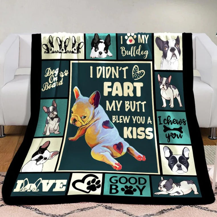 French Bulldog Blanket, I Didn’T Fart My Butt Blew You A Kiss, Dog Lover Gift Throw Soft Premium Blanket