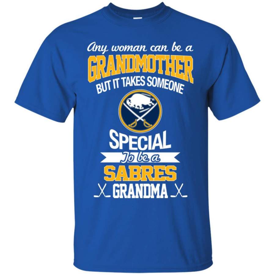 It Takes Someone Special To Be A Buffalo Sabres Grandma T Shirts