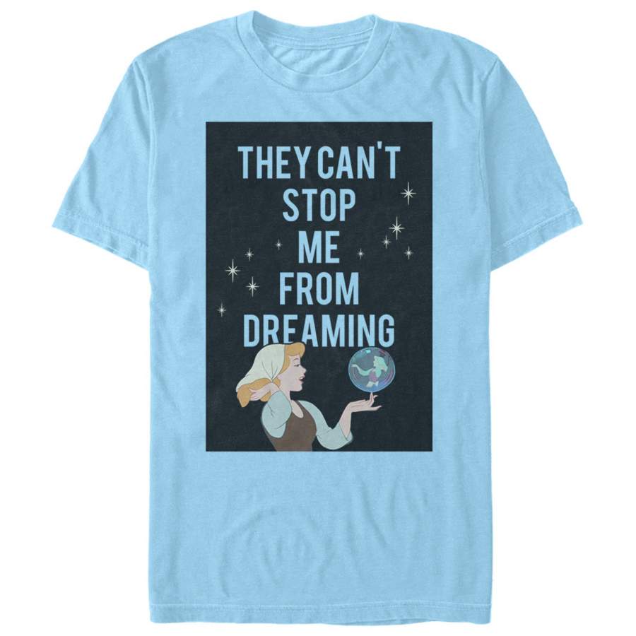 Cinderella Men’s Can’t Stop Dreaming  T Shirt