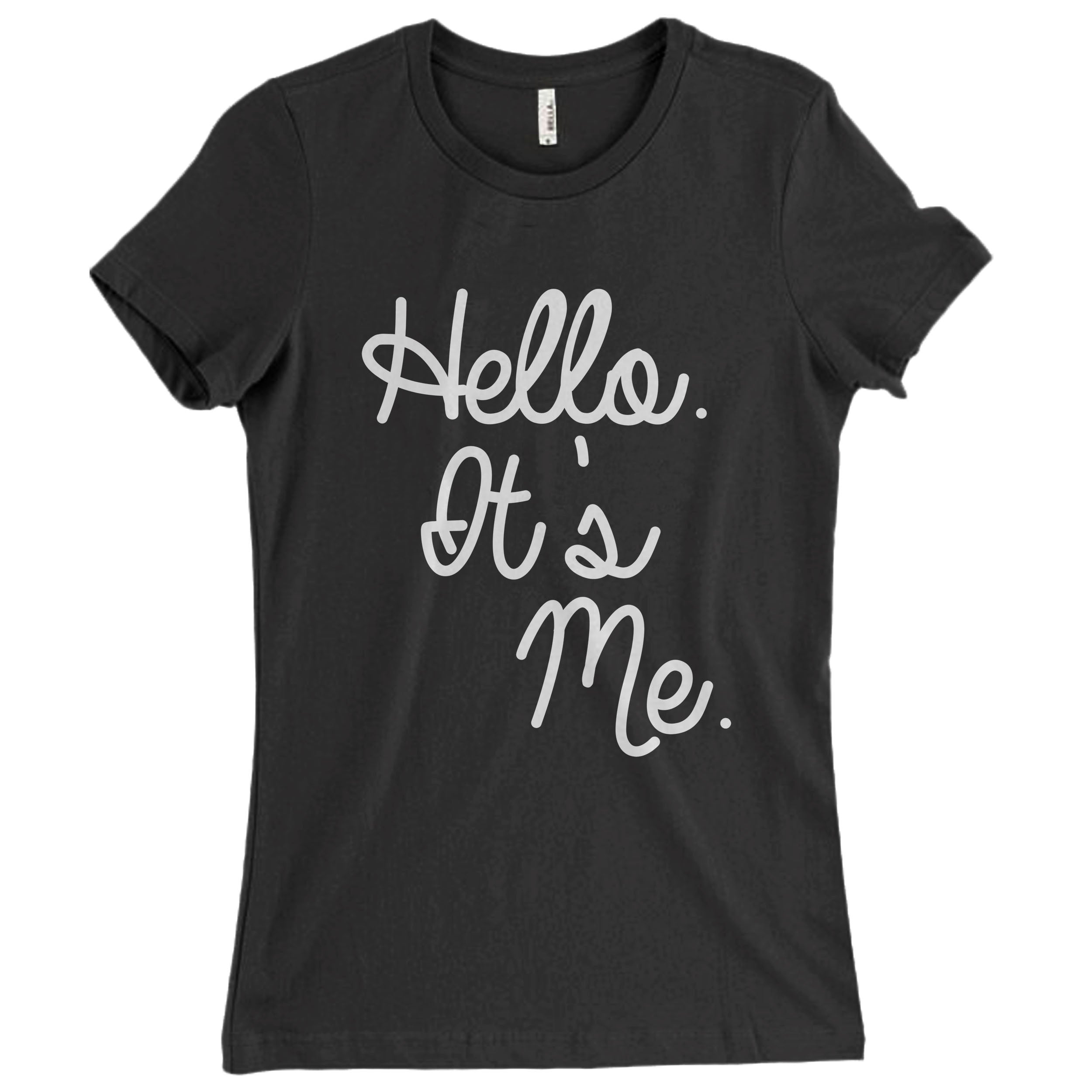 Adele Hello Quote It Is Me Women T-Shirt